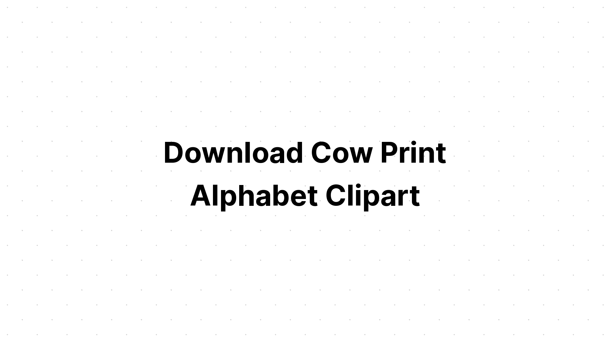 Download Cow Alphabet SVG File